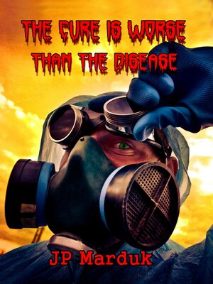 cover image of The Cure is Worse than the Disease